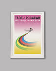 Tadej Pogačar Triple Crown Limited Edition - Cycling Art Print